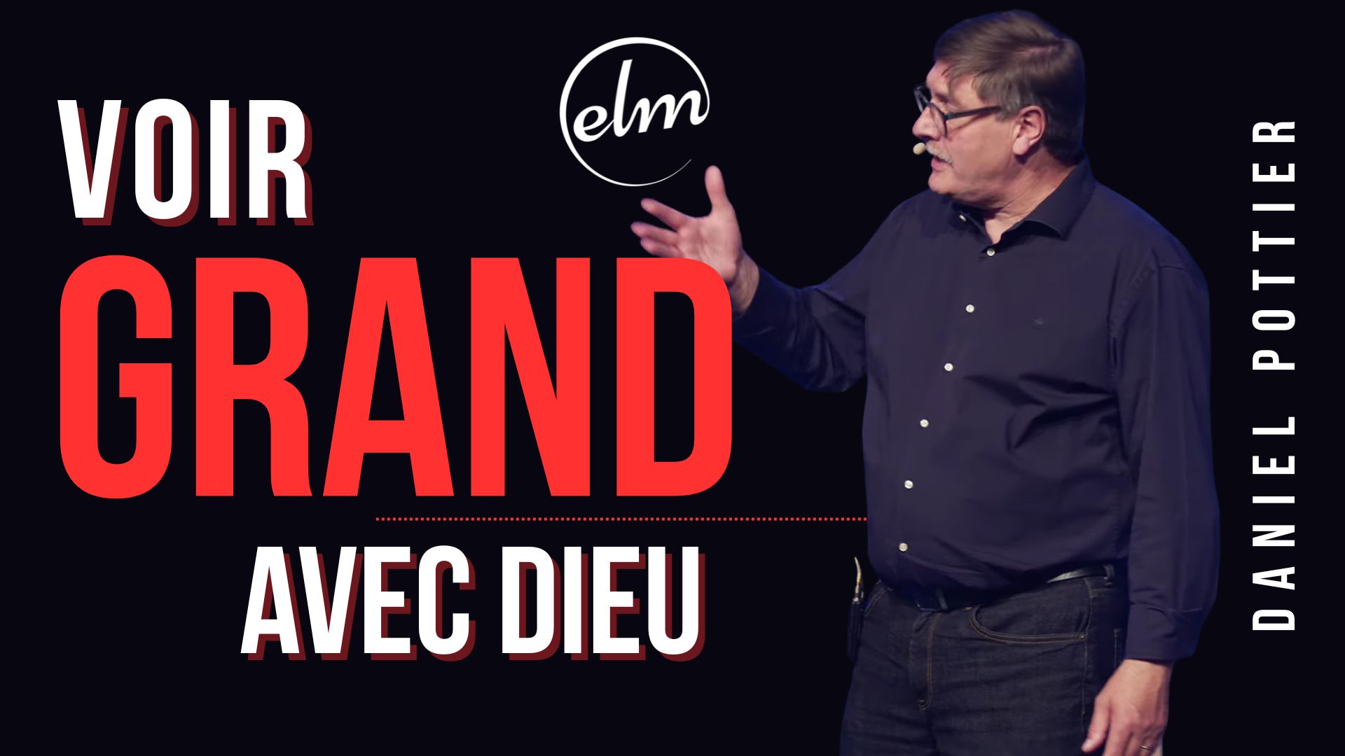 Voir grand avec Dieu