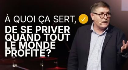 À quoi ça sert de se priver quand tout le monde profite