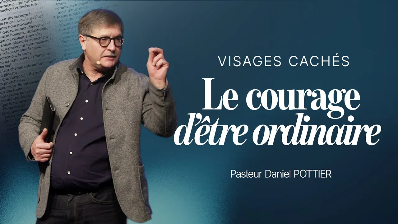 Le courage d'être ordinaire - Daniel POTTIER