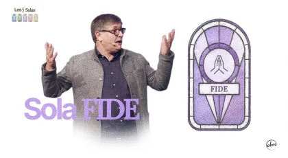 Sola Fide : La foi seule